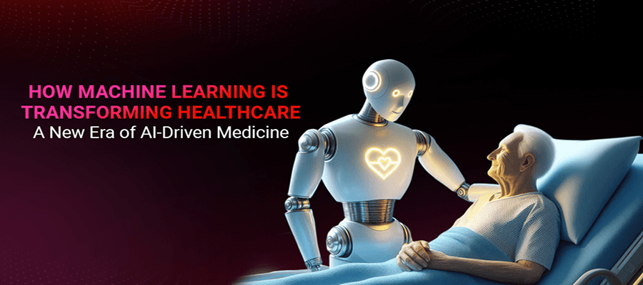 How Machine Learning is Transforming Healthcare